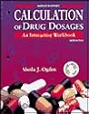 Radcliff & Ogden's Calculation of Drug Dosages: An Interactive Workbook (Book with CD-ROM)