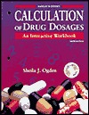 Radcliff & Ogden's Calculation of Drug Dosages: An Interactive Workbook (Book with CD-ROM)