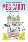 Mia Tells It Like It Is (The Princess Diaries, #1-2)