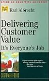 Delivering Customer Value: It's Everyone's Job (Management Master Series)