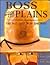 Boss of the Plains by D.K. Publishing