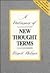 A Dictionary of New Thought Terms by Ernest Shurtleff Holmes