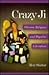 Crazy Ji: Chinese Religion and Popular Literature (HARVARD-YENCHING INSTITUTE MONOGRAPH SERIES)