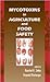 Mycotoxins in Agriculture and Food Safety (Books in Soils, Plants, and the Environment)