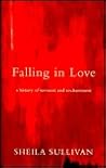 Falling in Love: A History of Torment and Enchantment