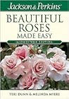 Jackson & Perkins Beautiful Roses Made Easy: Midwestern Edition