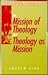 The Mission of Theology and...