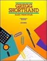Gregg Shorthand Basic Principles Gregg Shorthand Basic Principles