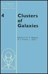 Clusters of Galaxies (Space Telescope Science Institute Symposium Series, Series Number 4)