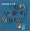 Our Glorious Century (Hardcover)