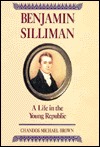 Benjamin Silliman: A Life in the Young Republic (Princeton Legacy Library)