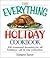 The Everything Holiday Cookbook: 300 treasured favorites--all in one collection