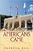 The Americans Came by Patricia Gill