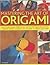 Mastering the Art of Origam...