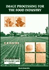 IMAGE PROCESSING FOR THE FOOD INDUSTRY (Series in Machine Perception and Artificial Intelligence, Volume 37)