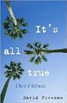 It's All True: A Novel of Hollywood