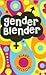 Gender Blender by Blake Nelson