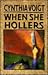 When She Hollers by Cynthia Voigt