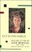 Out in the World: Selected Letters, 1935-1970