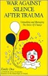 War Against Silence After Trauma: Unmasking and Managing the Stress of Change
