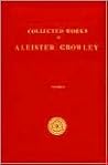 The Works of Aleister Crowley by Aleister Crowley
