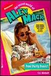Pool Party Panic! (The Secret World of Alex Mack, #28)