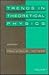 Trends In Theoretical Physics