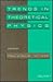 Trends In Theoretical Physics by Paul Ellis