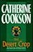 The Desert Crop by Catherine Cookson