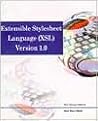 Extensible Stylesheet Language: Xsl Version 1.0