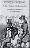 Plessy V. Ferguson: A Brief History With Documents (Bedford Series in History and Culture)