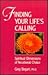 Finding Your Life's Calling: Spiritual Dimensions of Vocational Choice