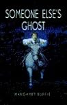 Someone Else's Ghost