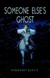 Someone Else's Ghost (Library Binding)