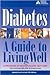 Diabetes : A Guide to Livin...