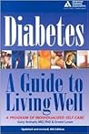 Diabetes : A Guide to Living Well