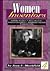 Women Inventors: Sybilla Masters, Mary Beatrice Davidson Kenner and Mildred Davidson Austin Smith, Stephanie Kwolek, Frances Gabe (Capstone Short Biographies)
