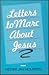Letters to Marc About Jesus