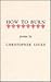 How to Burn by Christopher   Locke