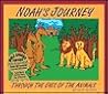 Noah's Journey: Through the Eyes of the Animals with CD (Audio) (Bible Stories for Kids)