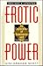 Erotic Power: An Exploration of Dominance & Submission