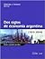 DOS Siglos de Economia Argentina, 1810-2004: Historia Argentina En Cifras (Spanish Edition)