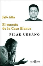 Jefe Atta: El Secreto De La Casa Blanca (Hardcover)