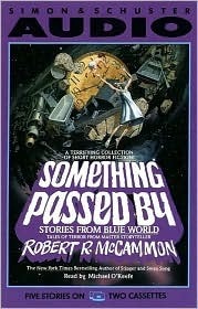Something Passed by Stories from the Blue World by Robert McCammon book cover