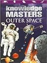 Outer Space (Knowledge Masters)