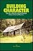 Building Character: Tales f...