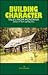 Building Character: Tales from Montana and Other Damn Lies