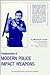 Fundamentals of Modern Police Impact Weapons