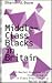 Middle-Class Blacks in Britain: A Racial Fraction of a Class Group or a Class Fraction of a Racial Group?