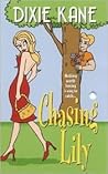 Chasing Lily (Zebra Contemporary Romance) Chasing Lily (Zebra Contemporary Romance)
